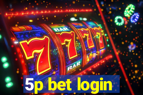 5p bet login